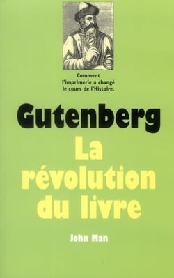 Gutenberg - La révolution du livre