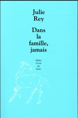 Dans la famille, jamais