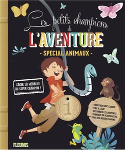 Les petits champions de l'aventure - spécial animaux