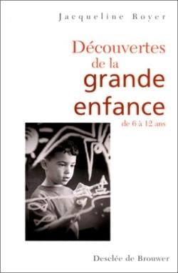 Découverte de la grande enfance : DE 6 à 12 ans