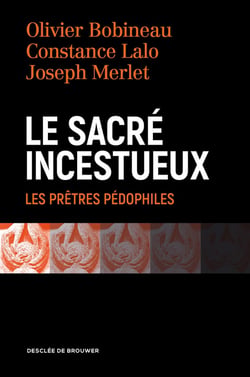 Le sacré incestueux - les prêtres pédophiles