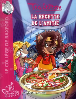Les téa sisters - le collège de raxford t.15 - la recette de l'amitie