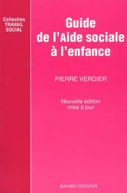 Guide de l'aide sociale a l'enfance - nlle edition