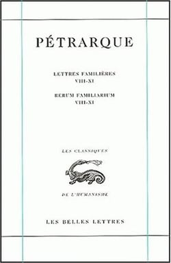 Lettres familières. Tome III : Livres VIII-XI / Rerum Familiarium. Libri VIII-XI