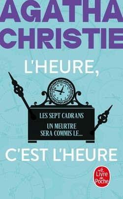 L'Heure c'est l'heure : Les Sept Cadrans - Un meurtre sera commis le...