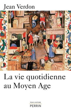 La vie quotidienne au moyen âge