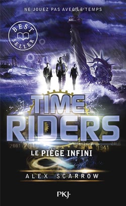 Time Riders Tome 9 : le piège infini