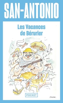 Les vacances de Bérurier