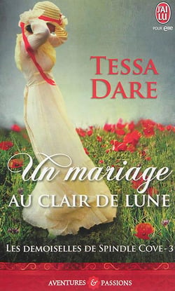 Les demoiselles de Spindle Cove Tome 3 - un mariage au clair de lune