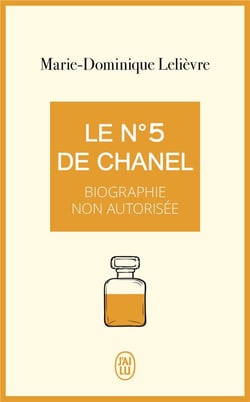 Le n° 5 de Chanel - biographie non autorisée