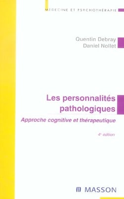Les personnalites pathologiques - approche cognitive et therapeutique (4e edition)