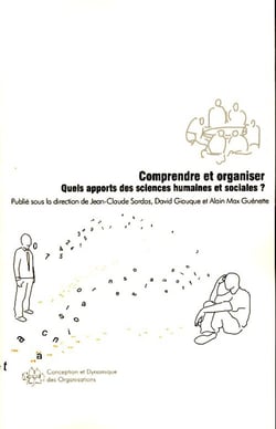 Comprendre et organiser - quels apports des sciences humaines et sociales