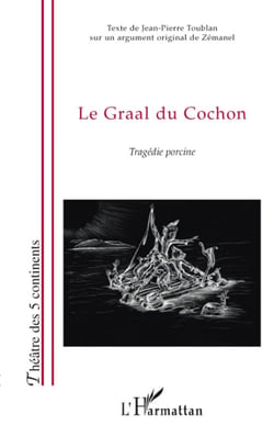 Le graal du cochon - tragédie porcine