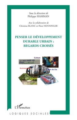 Penser le développement durable urbain - regards croisés