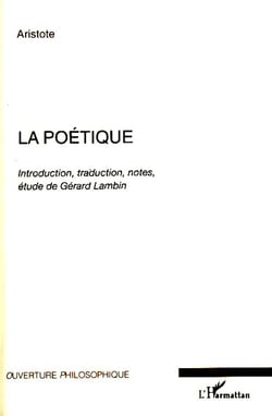 La poétique - introduction, traduction, notes, études de Gérard Lambin