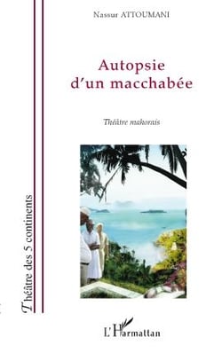 Autopsie d'un macchabée - théâtre mahorais