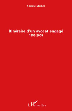 Itinéraire d'un avocat engagé (1953 2009)