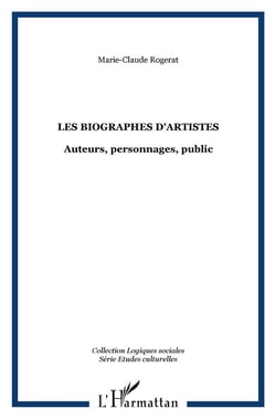 Les biographies d'artistes - auteurs, personnages, public