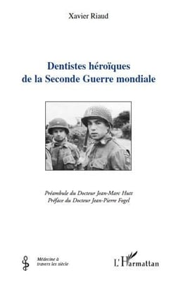 Dentistes héroïques de la seconde guerre mondiale