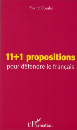 11 + 1 propositions pour défendre le français