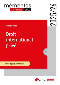 Droit international privé : Cours intégral et synthétique (édition 2025/2026)