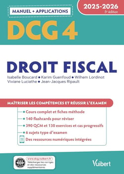 DCG 4 - Droit fiscal : Manuel et Applications 2025-2026 : Maîtriser les compétences et réussir l'examen (édition 2025/2026)