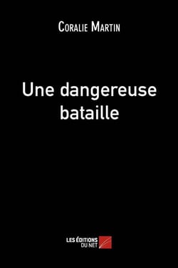 Une dangereuse bataille