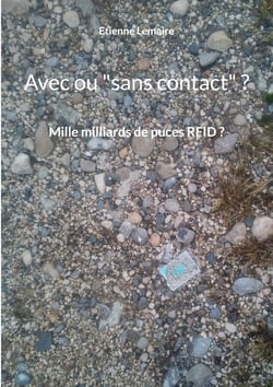 Avec ou "sans contact" ? mille milliard de puces rfid ?