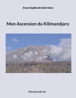 Mon Ascension du Kilimandjaro : Parcours de vie