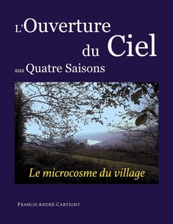 L'ouverture du ciel aux quatre saisons : Le village un microcosme ?