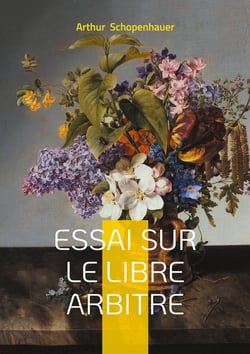Essai sur le libre arbitre : Une exploration philosophique de la liberté, de la volonté et de la nécessité
