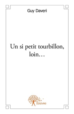 Un si petit tourbillon, loin...