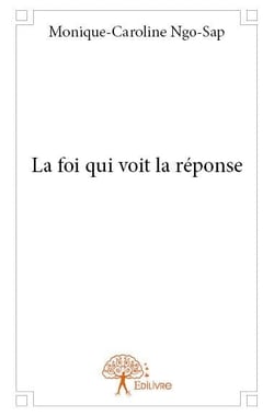 La foi qui voit la réponse
