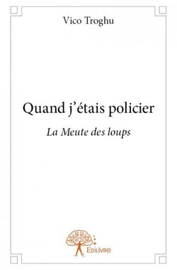 Quand j'étais policier