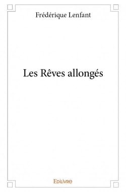 Les rêves allongés