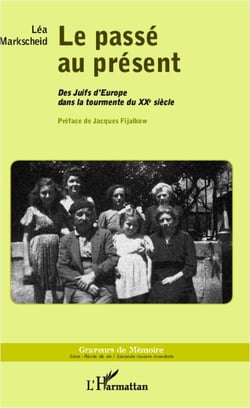 Le passé au présent - des juifs d'Europe dans la tourmente du XXe siècle