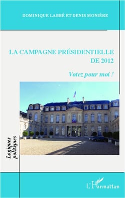 La campagne présidentielle de 2012 - votez pour moi !