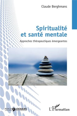 Spiritualité et santé mentale : approches thérapeutiques émergeantes