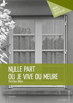 Nulle part où je vive ou meure