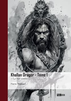 Khallan Dragor - Tome 1 : " La tour sombre "