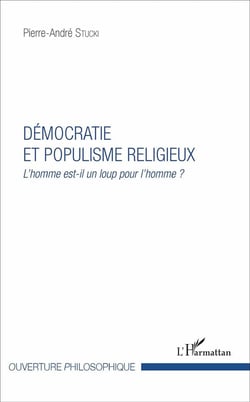 Démocratie et populisme religieux : L'homme est-il un loup pour l'homme ?