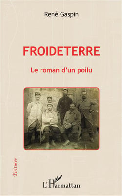 Froideterre - le roman d'un poilu