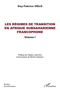 Les régimes de transition en Afrique subsaharienne francophone Tome 1