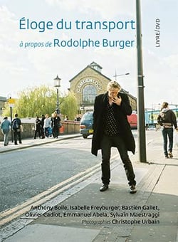 Éloge du transport, à propos de Rodolphe Burger