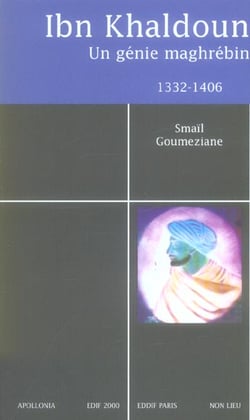 IBN KHALDOUN, UN GENIE MAGHREBIN
