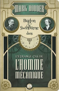 Burton & Swinburne Tome 2 : l'étrange cas de l'homme mécanique