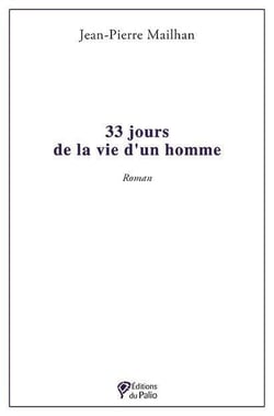 33 jours de la vie d'un homme