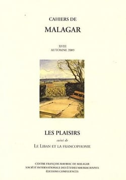 CAHIERS DE MALAGAR XVIII PLAISIRS