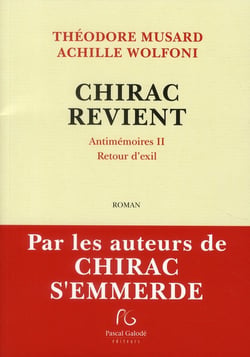 Chirac revient - antimémoires ii - retour d''exil