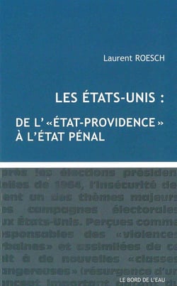 Les Etats-Unis : de l'"état-providence" à l'état pénal